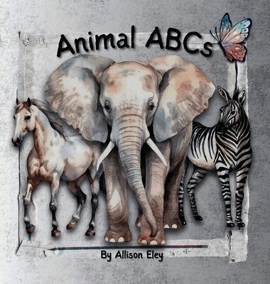 Allison Eley - Animal ABCs, Inbunden. Tillgänglighet: Lägg i varukorg