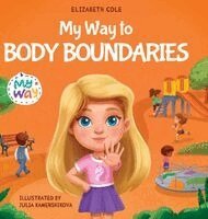 Elizabeth Cole, Julia Kamenshikova - My Way to Body Boundaries, Inbunden. Tillgänglighet: Lägg i varukorg