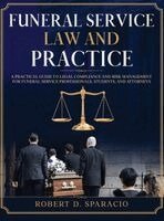 Robert D Sparacio - Funeral Service Law and Practice, Inbunden