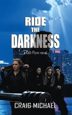Craig Michael - Ride the Darkness, Häftad