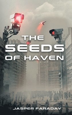 Jasper Faraday - Seeds of Haven, Inbunden