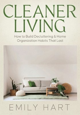 Emily Hart - Cleaner Living, Häftad