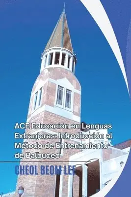 Cheol Beom Lee - ACE Educación en Lenguas Extranjeras, Häftad. Tillgänglighet: Lägg i varukorg