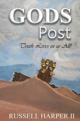 Russell James Harper II - GODS POST Truth Lives in us All, Häftad. Tillgänglighet: Lägg i varukorg