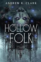 Andrew K Clark - Hollow Folk, Häftad