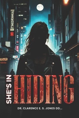 Clarence E S Jones DD - She's In Hiding, Häftad