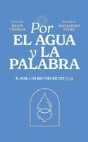 Brian William Thomas - Por el agua y la Palabra, Häftad. Tillgänglighet: Lägg i varukorg