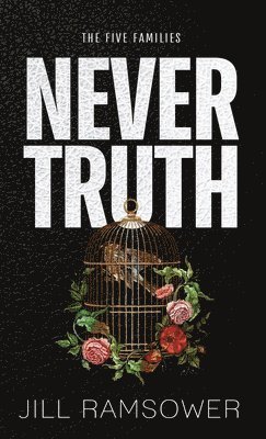 Jill Ramsower - Never Truth, Inbunden