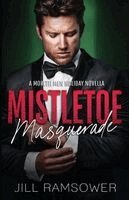 Jill Ramsower - Mistletoe Masquerade, Häftad