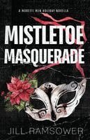 Jill Ramsower - Mistletoe Masquerade, Häftad