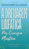 Descomplicando a Drenagem Linfatica