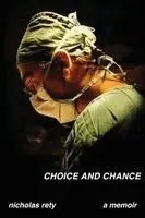 Nicholas Rety - Choice and Chance, Häftad. Tillgänglighet: Lägg i varukorg