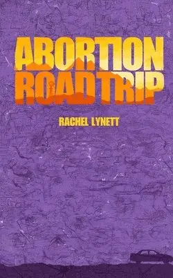 Rachel Lynett - Abortion Road Trip, Häftad. Tillgänglighet: Lägg i varukorg