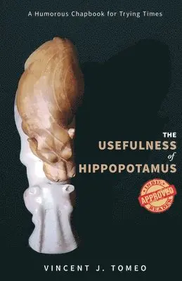 Vincent J Tomeo - Usefulness of Hippopotamus, Häftad. Tillgänglighet: Lägg i varukorg