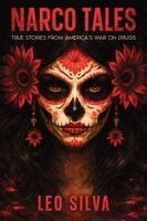 Leo Silva - Narco Tales, Häftad