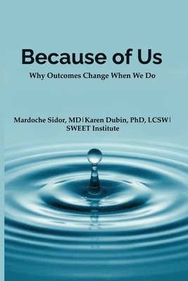 Karen Dubin, Mardoche Sidor - Because of Us, Häftad. Tillgänglighet: Lägg i varukorg