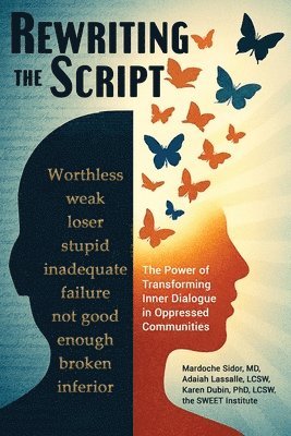 Mardoche Sidor, Karen Dubin, Adaiah Lassalle - Rewriting the Script, Häftad. Tillgänglighet: Lägg i varukorg