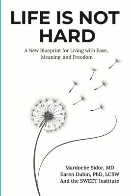 Karen Dubin, Mardoche Sidor - Life Is Not Hard, Häftad. Tillgänglighet: Lägg i varukorg