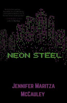 Jennifer Maritza McCauley - Neon Steel, Häftad