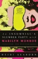 Heidi Seaborn - Insomniac's Slumber Party with Marilyn Monroe, Häftad. Tillgänglighet: Lägg i varukorg