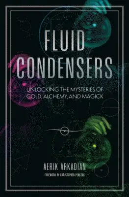 Aerik Arkadian - Fluid Condensers, Häftad. Tillgänglighet: Lägg i varukorg