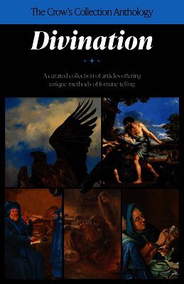 Crossed Crow Books - Crow's Collection Anthology: Divination, Häftad