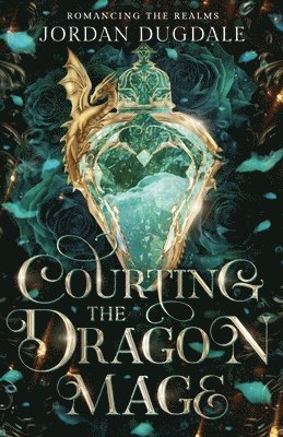 Jordan Dugdale - Courting the Dragon Mage, Häftad. Tillgänglighet: Lägg i varukorg