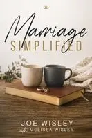 Joe Wisley - Marriage Simplified, Häftad. Tillgänglighet: Lägg i varukorg