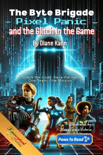 Diane Kann - Byte Brigade, Pixel Panic and the Glitch in the Game, E-bok