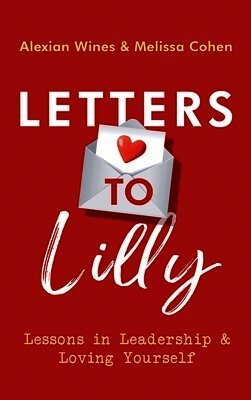 Alexian Wines, Melissa Cohen - Letters To Lilly, Inbunden