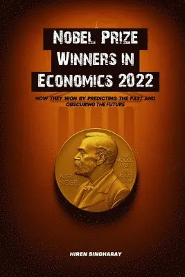 Hiren Singharay - Nobel Prize Winners in Economics 2022, Häftad. Tillgänglighet: Lägg i varukorg