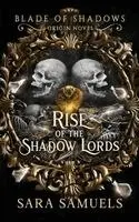 Sara Samuels - Rise of the Shadow Lords, Häftad. Tillgänglighet: Lägg i varukorg