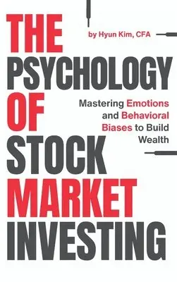 Hyun Kim - Psychology of Stock Market Investing, Inbunden. Tillgänglighet: Lägg i varukorg