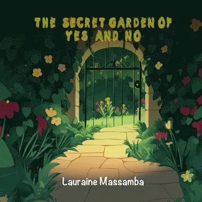 Lauraine Massamba - Secret Garden of Yes and No, Häftad. Tillgänglighet: Lägg i varukorg