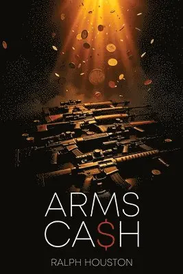 Ralph Houston - Arms Cash, Häftad. Tillgänglighet: Lägg i varukorg
