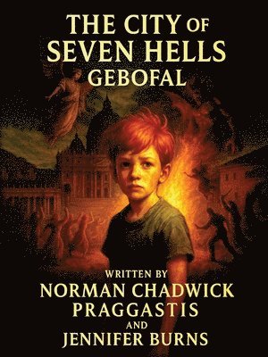 Norman Chadwick Praggastis - City of Seven Hells Gebofal, Häftad