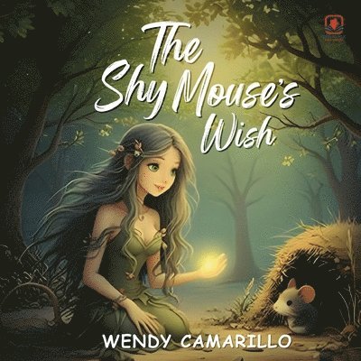 Wendy Camarillo - Shy Mouse's Wish, Häftad
