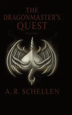 Anne Renee Schellen - Dragonmaster's Quest - Part One, Inbunden. Tillgänglighet: Lägg i varukorg