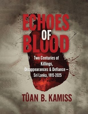 Tuan B Kamiss - Echoes of Blood, Häftad