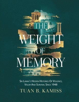 Tuan B Kamiss - Weight of Memory, Häftad