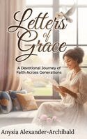 Anysia Alexander-Archibald - Letters of Grace, Inbunden