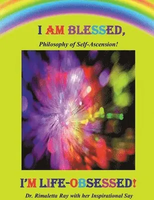 Rimaletta Ray - I Am Blessed, I'm Life-Obsessed!, Häftad. Tillgänglighet: Lägg i varukorg