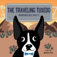 Melissa Coyle - The Traveling Tuxedo, Häftad