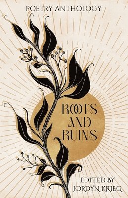 Jordyn Krieg - Roots and Ruins, Häftad