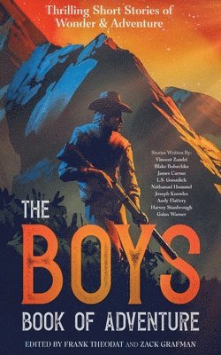 Frank Theodat, Nathanael Hummel, Blake Bobechko - Boys Book of Adventure, Häftad