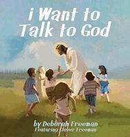 Deborah Freeman - i Want to Talk to God, Inbunden. Tillgänglighet: Lägg i varukorg