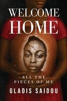 Gladis Saidou - Welcome Home, Häftad