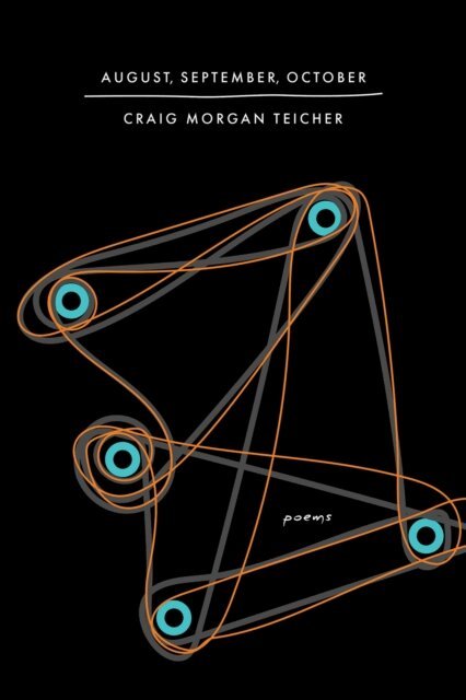 Craig Morgan Teicher - August, September, October, E-bok