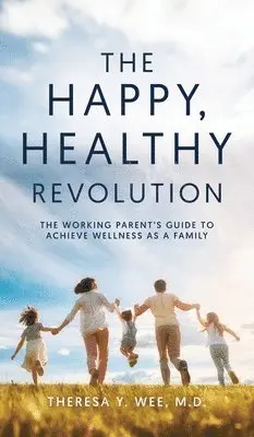 Theresa Y Wee - Happy Healthy Revolution, Inbunden. Tillgänglighet: Lägg i varukorg