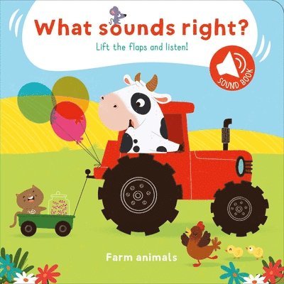 Little Genius Books - What Sounds Right? - Farm Animals, Kartonnage. Tillgänglighet: Lägg i varukorg